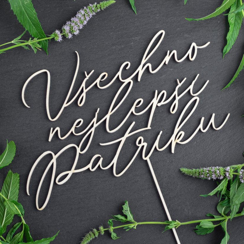 Velký zápich - Všechno nejlepší + vlastní jméno (tenký ručně psaný) - Barva: Bílá (+100 Kč)