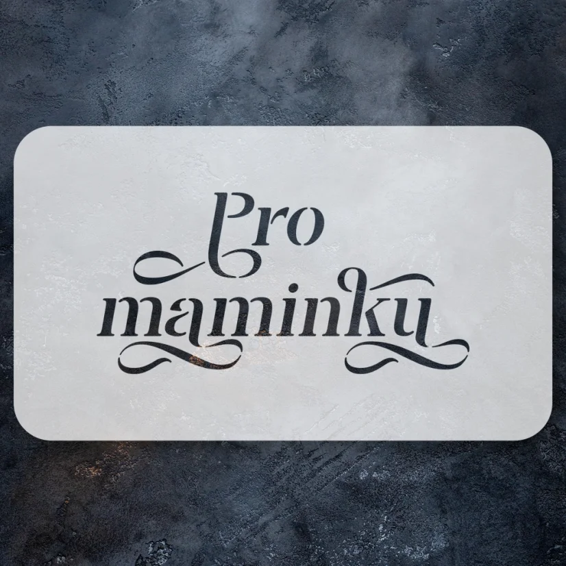 Textová šablona - Pro maminku (malá)