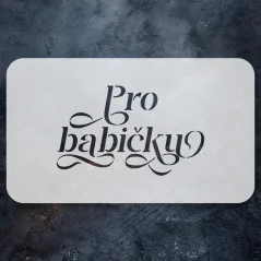 Textová šablona - Pro babičku (malá)