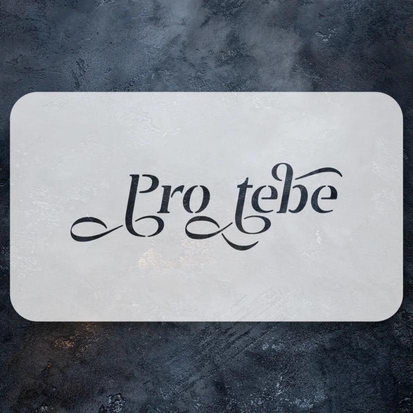 Textová šablona - Pro tebe (malá)