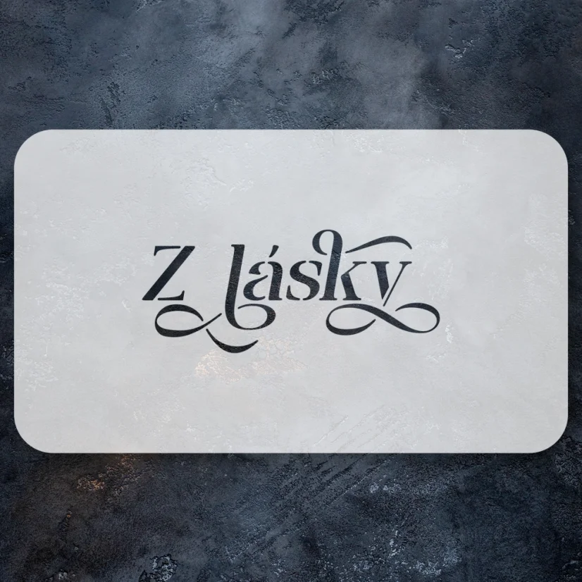 Textová šablona - Z lásky (malá)