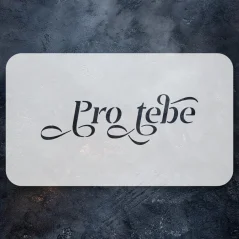 Textová šablona - Pro tebe (malá)