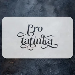 Textová šablona - Pro tatínka (malá)